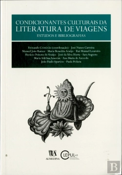Bertrand.pt - Condicionantes Culturais da Literatura de Viagens