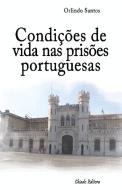 Condições de Vida nas Prisões Portuguesas