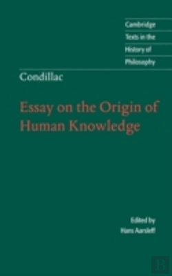 Bertrand.pt - Condillac: Essay On The Origin Of Human Knowledge