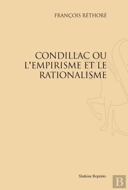 Bertrand.pt - Condillac Ou L'Empirisme Et Le Rationalisme