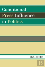 Conditional Press Influence In Politics