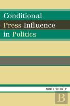 Conditional Press Influence In Politics