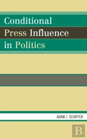 Conditional Press Influence In Politics