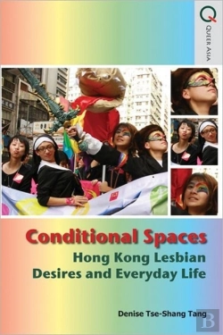 Bertrand.pt - Conditional Spaces - Hong Kong Lesbian Desires And Everyday Life