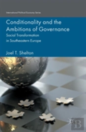 Conditionality And The Ambitions Of Governance