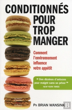 Bertrand.pt - Conditionnés Pour Trop Manger ; Comment L'Environnement Influence Votre Apétit