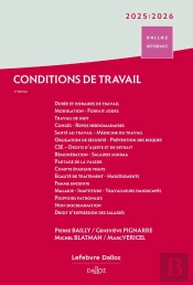 Conditions De Travail : Durée Rémunération Santé Et Sécurité (Édition 2025-2026)