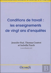 Conditions De Travail : Les Enseignements De Vingt Ans D'Enquêtes