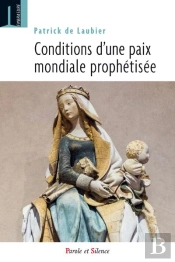 Conditions D'Une Paix Mondiale Prophétisée