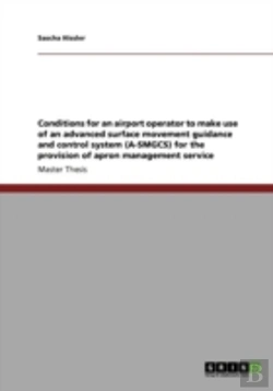 Bertrand.pt - Conditions For An Airport Operator To Make Use Of An Advanced Surface Movement Guidance And Control System (A-Smgcs) For The Provision Of Apron Management Service