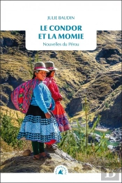 Condor Et La Momie (Le) - Nouvelles Du Perou