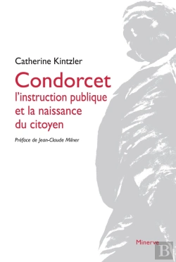 Bertrand.pt - Condorcet, L'Instruction Publique Et La Naissance Du Citoyen (3e Édition)