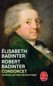 Condorcet ; Un Intellectuel En Politique