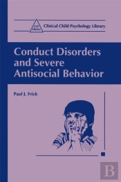 Conduct Disorders And Severe Antisocial Behavior