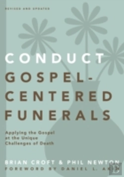 Bertrand.pt - Conduct Gospel-Centered Funerals