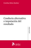 Conducta Alternativa E Imputación Del Resultado.