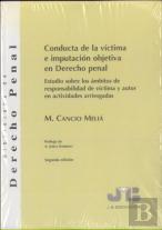 Conducta De La Víctima E Imputación Objetiva En Derecho Penal.