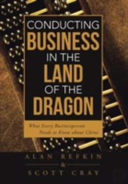 Bertrand.pt - Conducting Business In The Land Of The Dragon: What Every Businessperson Needs To Know About China