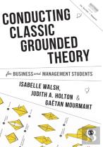 Conducting Classic Grounded Theory For Business And Management Students