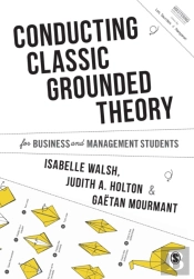 Conducting Classic Grounded Theory For Business And Management Students