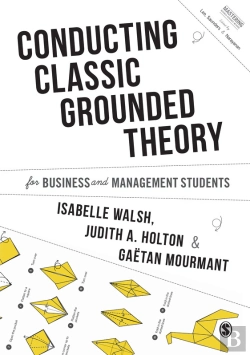 Bertrand.pt - Conducting Classic Grounded Theory For Business And Management Students