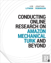 Conducting Online Research On Amazon Mechanical Turk And Beyond