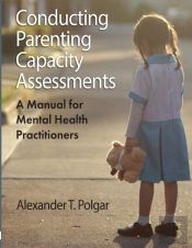 Conducting Parenting Capacity Assessments
