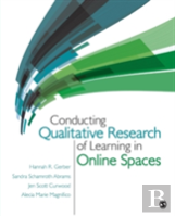 Conducting Qualitative Research Of Learning In Online Spaces
