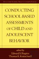 Conducting School-Based Assessments Of Child And Adolescent Behavior, First Edition