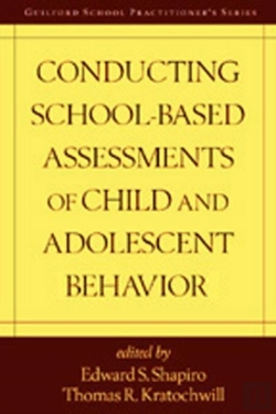 Bertrand.pt - Conducting School-Based Assessments Of Child And Adolescent Behavior, First Edition
