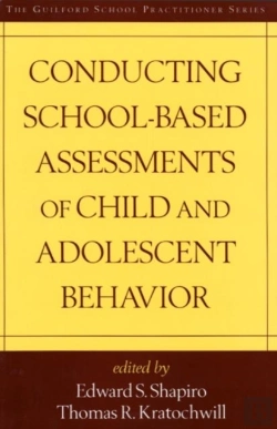 Bertrand.pt - Conducting School-Based Assessments Of Child And Adolescent Behavior, First Edition