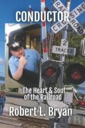 Conductor: The Heart   Soul Of The Railr