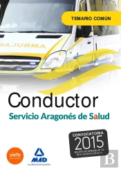 Conductores Del Servicio Aragonés De Salud (Salud-Aragon). Temario Común.