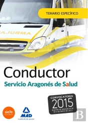 Conductores Del Servicio Aragonés De Salud (Salud- Aragón). Temario Específico.