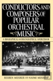 Conductors And Composers Of Popular Orchestral Music
