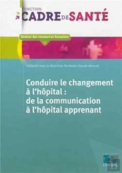 Bertrand.pt - Conduire Le Changement A L'Hopital