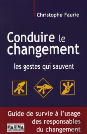 Conduire Le Changement ; Les Gestes Qui Sauvent