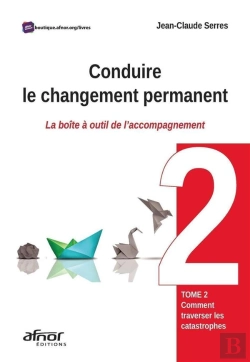 Bertrand.pt - Conduire Le Changement Permanent - La Boite A Outil De L'Accompagnement