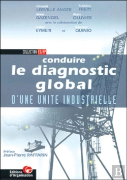 Bertrand.pt - Conduire Le Diagnostic Global D'Une Unité Industrielle