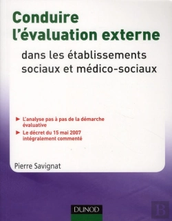 Bertrand.pt - Conduire L'Évaluation Externe ; Dans Les Établissements Et Services Sociaux Et Médico-Sociaux