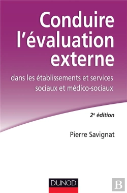 Bertrand.pt - Conduire L'Évaluation Externe ; Dans Les Établissements Sociaux Et Médico-Sociaux (2e Édition)