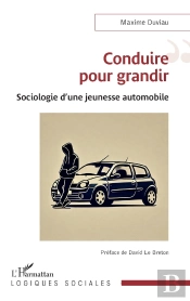 Conduire Pour Grandir : Sociologie D'Une Jeunesse Automobile