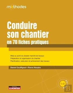 Bertrand.pt - Conduire Son Chantier En 70 Fiches Pratiques (14e Édition)