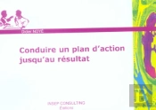 Conduire Un Plan D'Action Jusqu'Au Resultat