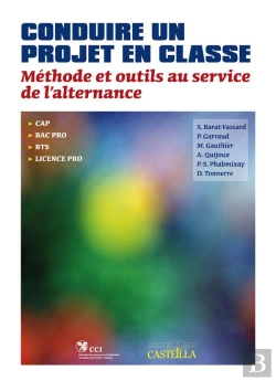 Bertrand.pt - Conduire Un Projet En Classe ; Cap, Bac Professionnel, Bts