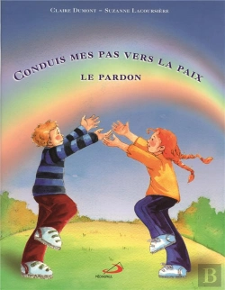 Bertrand.pt - Conduis Mes Pas Vers La Paix ; Le Pardon