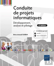 Conduite De Projets Informatiques : Développement, Analyse Et Pilotage (6e Édition)