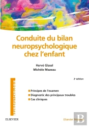 Conduite Du Bilan Neuropsychologique Chez L'Enfant (3e Édition)