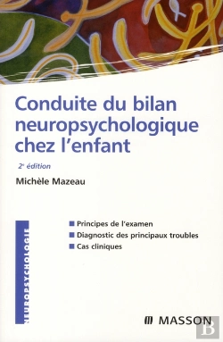 Bertrand.pt - Conduite Du Bilan Neuropsychologique Chez L'Enfant