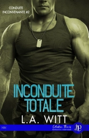 Conduite Inconvenante Tome 2 : Inconduite Totale